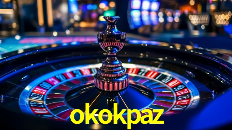 okokpaz,okokpaz bet