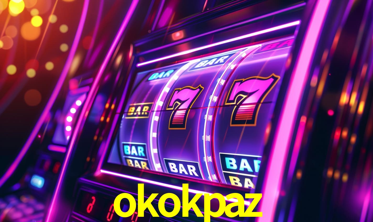 okokpaz,okokpaz bet