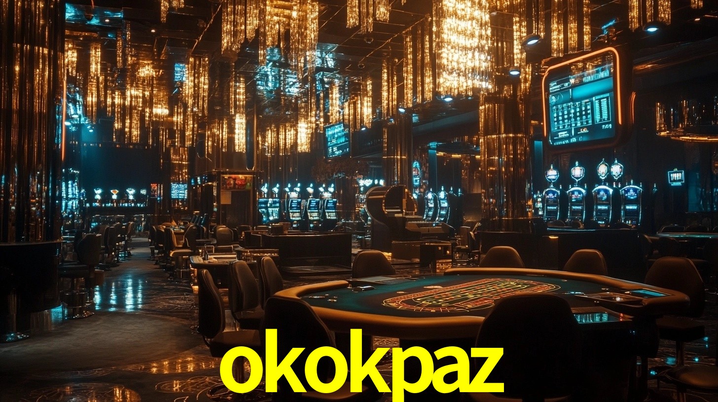 okokpaz: A Experiência de Casino com Jogos de Mesa ao Vivo